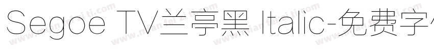 Segoe TV兰亭黑 Italic字体转换